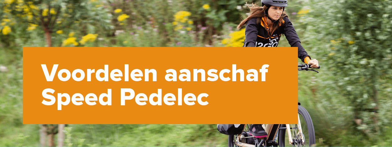 Voordelen bij aanschaf Speed Pedelec