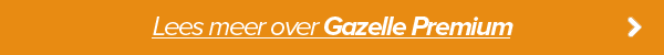 Lees meer over Gazelle premium